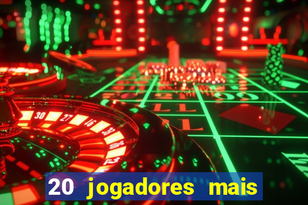 20 jogadores mais ricos do mundo